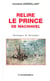 RELIRE LE PRINCE DE NICHOLAS MACHIAVEL