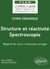 Chimie organique Tome 1 : Structure et reactivité - Spectroscopie