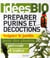 Préparer purins et décoctions - soigner le jardin avec des plantes, prévenir et traiter