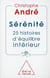 Sérénité - 25 histoires d'équilibre intérieur