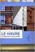 En pleine lumière, le havre