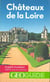 GEOguide : châteaux de la Loire (édition 2018)