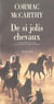 De si jolis chevaux