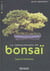 La connaissance du bonsai. - t03 - connaissance du bonsai - 100 questions-reponses - tome 3 - esprit