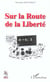 Sur la route de la liberte