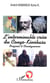 L'interminable crise du Congo-Kinshasa : Origines et Conséquences