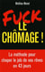 Fuck le chômage !