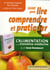 Lire, comprendre et pratiquer l'alimentation ou la troisième médecine