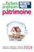 Les fiches pratiques du patrimoine (édition 2018)