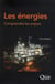 Les énergies - comprendre les enjeux