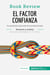 El factor confianza de Stephen M. R. Covey (Analisis de la obra) : Un parametro ignorado de la productividad