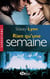 Rien qu'une semaine