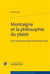 Montaigne et la philosophie du plaisir - pour une lecture épicurienne des Essais