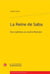 La reine de Saba - des traditions au mythe littéraire