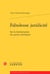 Fabuleuse juridicité - sur la littérarisation genres juridiques