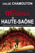 Les mystères de Haute-Saône