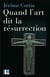 Quand l'art dit la résurrection