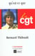Bernard thibault, qu'est-ce que la cgt ?
