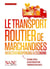 Le transport routier de marchandises