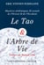 Le tao et l'arbre de vie - mystères alchimiques et sexuels de l'Orient et de l'Occident