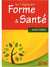 Les 7 règles d'or - forme et santé