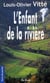Enfant de la riviere (l')