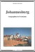 Johannesburg - Géographies de l'exclusion