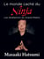 Le monde caché du ninja - les révélations du grand maître