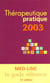 Thérapeutique pratique (édition 2003)
