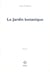 Le jardin botanique