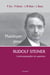 Plaidoyer pour Rudolf Steiner - l'anthroposophie en question