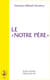Le "notre père"