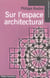 Sur l'espace architectural
