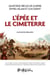 L'épée et le cimeterre : quatorze siècles de guerres entre l'islam et l'Occident