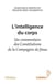 L'intelligence du corps - un commentaire des constitutions de la Compagnie de Jésus