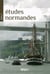 Etudes normandes n.2013/1 - fêtes et imaginaires en seine/scène -  regards sur l'armada et autres mises en seine normandes