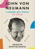 John von Neumann, l'homme qui venait du futur : biographie de l'un des plus grands génies du siècle