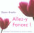 Allez-y foncez !