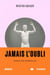 Jamais l'oubli