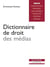 Dictionnaire de droit des medias