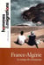 Hommes & migrations n 1298 france-algerie, le temps du renouveau
