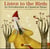 Listen to the birds