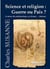Science et religion : guerre ou paix ?