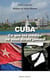Cuba - ce que les médias ne vous diront jamais