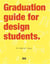 Graduation guide for design students