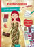 Fashionistas, les stylistes - looks glamour