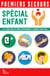 Premiers secours : spécial enfant - le livre qui va vous apprendre à sauver des vies