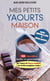 Mes petits yaourts maison