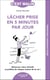 C'est malin poche : lâcher prise en 5 minutes par jour - retrouvez votre sérénité et profitez de chaque instant de la vie !
