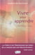 Vivre pour apprendre